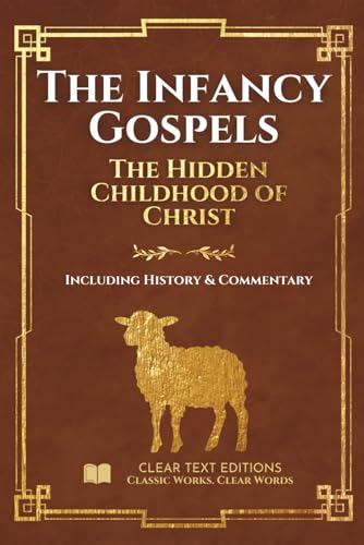 The Infancy Gospels