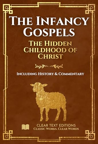 The Infancy Gospels
