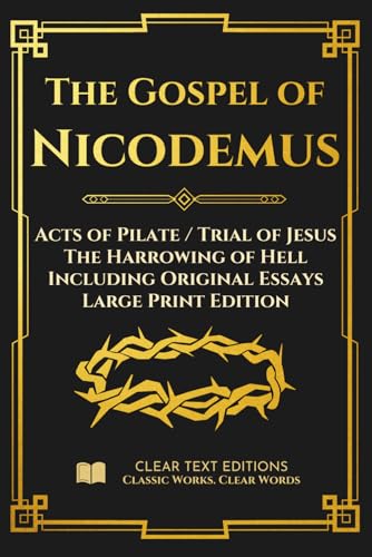The Gospel of Nicodemus - Acts of Pilate