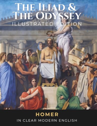 Homer’s Odyssey and Iliad — Fully Illustrated Edition