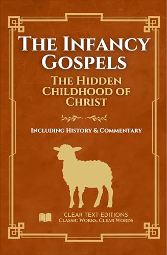 The Infancy Gospels